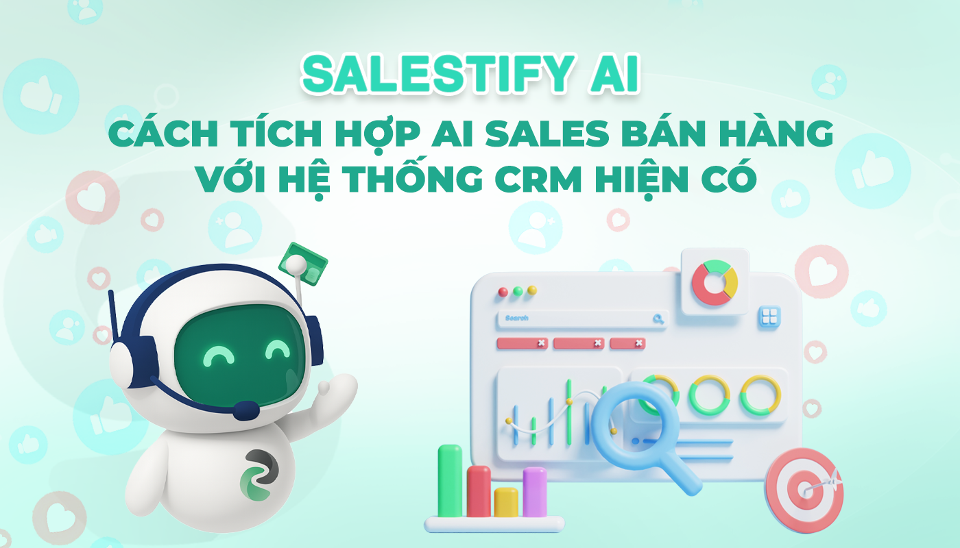 Cách tích hợp AI Sales bán hàng với hệ thống CRM hiện có