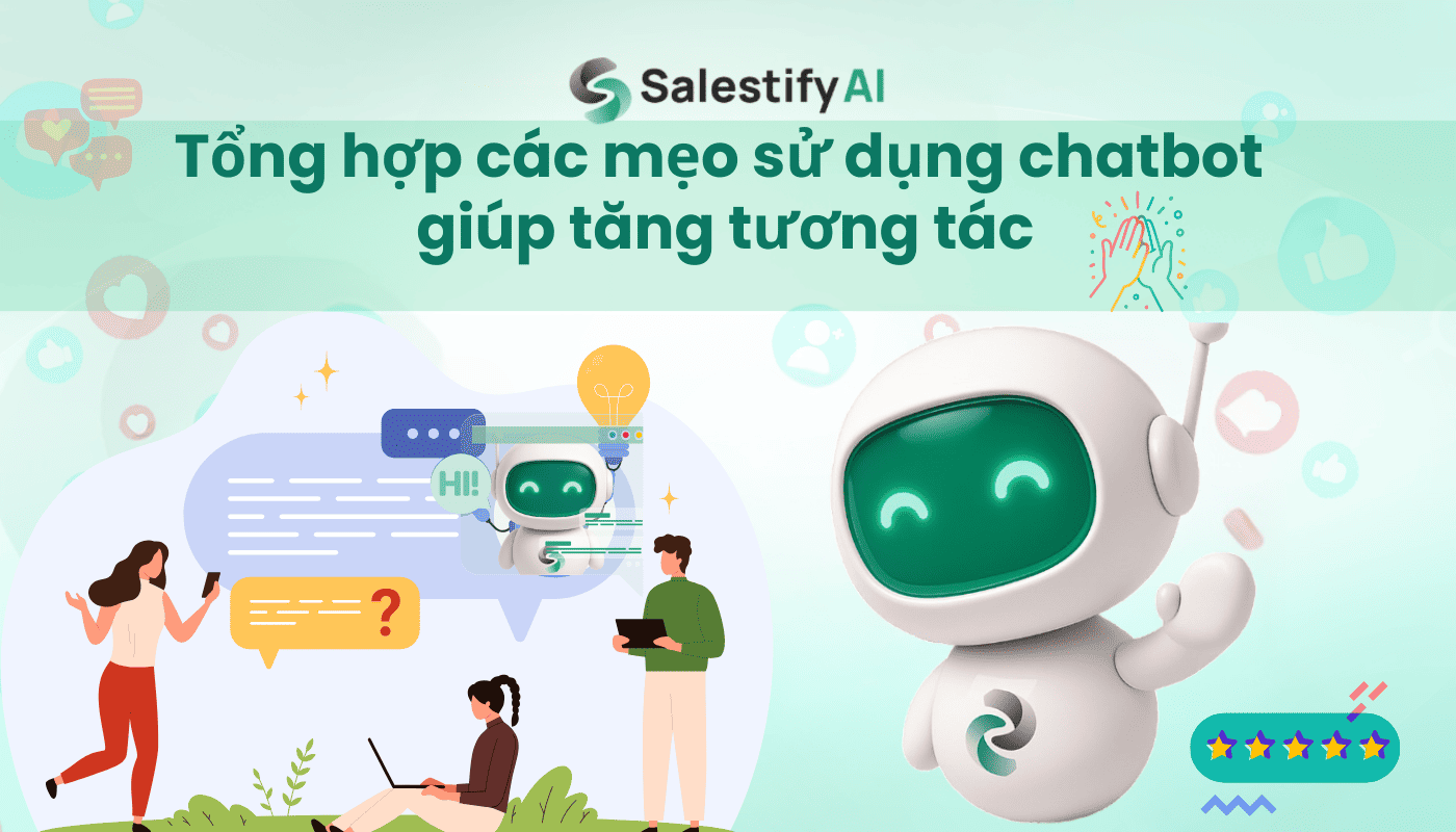 sử dụng chatbot giúp tăng tương tác