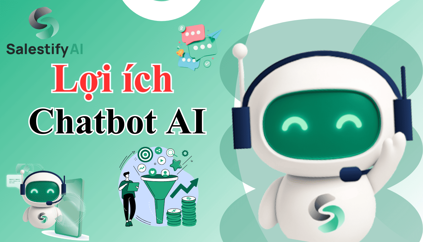 Lợi ích nổi bật khi xây dựng chatbot bán hàng cho doanh nghiệp