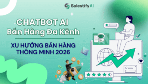 chatbot AI bán hàng đa kênh