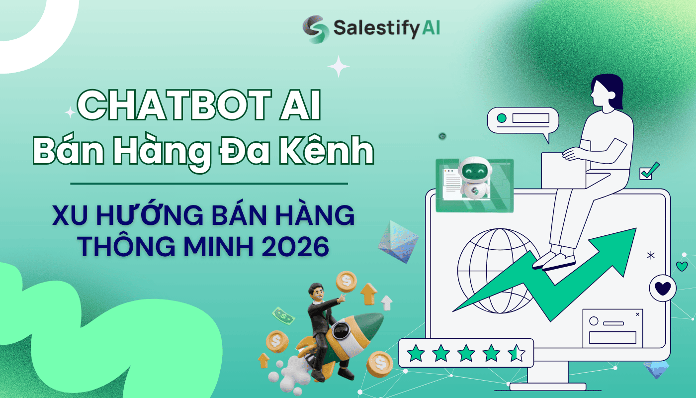 chatbot AI bán hàng đa kênh