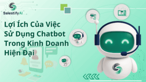 Lợi Ích Của Việc Sử Dụng Chatbot Trong Kinh Doanh Hiện Đại