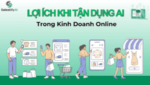 lợi ích khi tận dụng AI